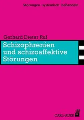 Ruf |  Schizophrenien und schizoaffektive Störungen | Buch |  Sack Fachmedien