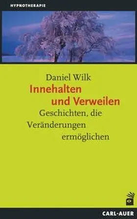Wilk | Innehalten und Verweilen | Buch | 978-3-8497-0045-4 | www.sack.de