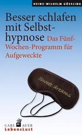 Gößling | Besser schlafen mit Selbsthypnose | Buch | 978-3-8497-0084-3 | sack.de