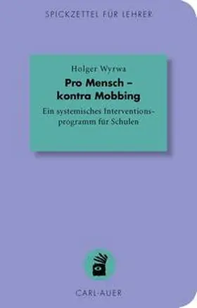 Wyrwa |  Pro Mensch – kontra Mobbing | Buch |  Sack Fachmedien