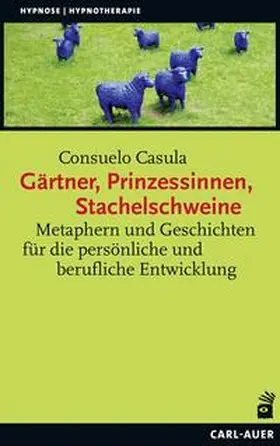Casula |  Gärtner, Prinzessinnen, Stachelschweine | Buch |  Sack Fachmedien