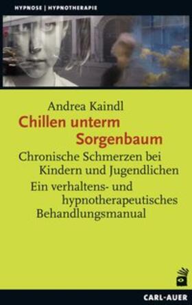 Kaindl | Chillen unterm Sorgenbaum | Buch | 978-3-8497-0198-7 | sack.de
