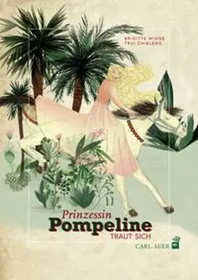 Minne |  Prinzessin Pompeline traut sich | Buch |  Sack Fachmedien