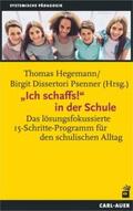 Hegemann / Dissertori Psenner |  "Ich schaffs!" in der Schule | Buch |  Sack Fachmedien