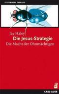 Haley |  Die Jesus-Strategie | Buch |  Sack Fachmedien