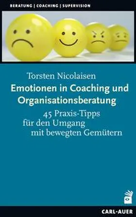 Nicolaisen |  Emotionen in Coaching und Organisationsberatung | Buch |  Sack Fachmedien