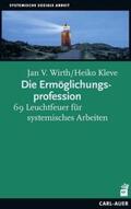 Wirth / Kleve |  Die Ermöglichungsprofession | Buch |  Sack Fachmedien