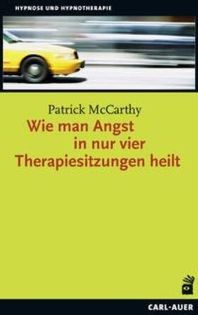 McCarthy | Wie man Angst in nur vier Therapiesitzungen heilt | Buch | 978-3-8497-0317-2 | sack.de