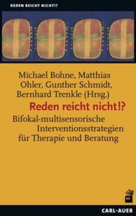 Bohne / Ohler / Schmidt |  Reden reicht nicht!? | Buch |  Sack Fachmedien