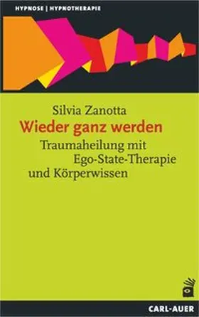 Zanotta |  Wieder ganz werden | Buch |  Sack Fachmedien
