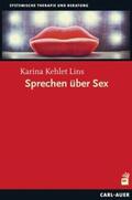 Kehlet Lins |  Sprechen über Sex | Buch |  Sack Fachmedien