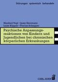 Vogt / Herrmann / Küpper |  Vogt, M: Psychische Anpassungsreaktionen von Kindern und Jug | Buch |  Sack Fachmedien