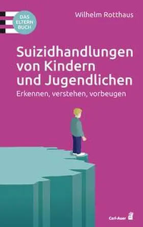 Rotthaus | Suizidhandlungen von Kindern und Jugendlichen | Buch | 978-3-8497-0353-0 | sack.de