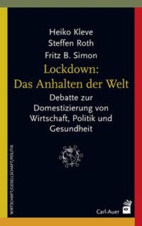 Kleve / Roth / Simon |  Kleve, H: Lockdown: Das Anhalten der Welt | Buch |  Sack Fachmedien