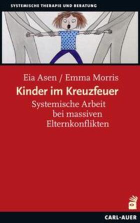 Asen / Morris | Kinder im Kreuzfeuer | Buch | 978-3-8497-0387-5 | sack.de