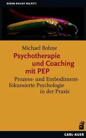 Bohne | Psychotherapie und Coaching mit PEP | Buch | 978-3-8497-0388-2 | sack.de