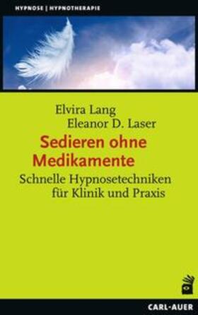 Lang / Laser | Sedieren ohne Medikamente | Buch | 978-3-8497-0392-9 | sack.de