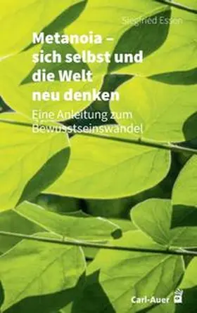 Essen |  Metanoia - sich selbst und die Welt neu denken | Buch |  Sack Fachmedien