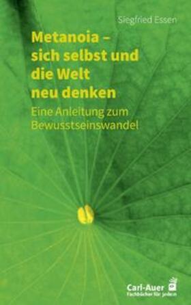 Essen | Metanoia - sich selbst und die Welt neu denken | Buch | 978-3-8497-0397-4 | sack.de