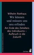 Rotthaus |  Wir können und müssen uns neu erfinden | Buch |  Sack Fachmedien