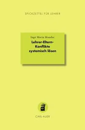 Mandac | Lehrer-Eltern-Konflikte systemisch lösen | Buch | 978-3-8497-0432-2 | sack.de