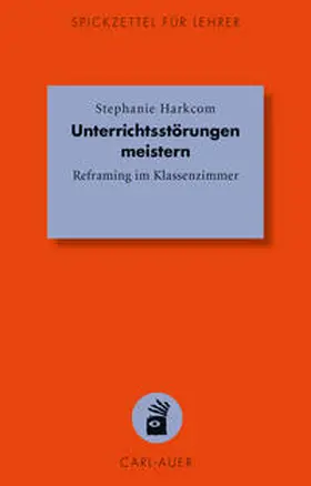 Harkcom |  Unterrichtsstörungen meistern | Buch |  Sack Fachmedien