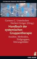 Unterholzer / Gröger |  Handbuch der systemischen Gruppentherapie | Buch |  Sack Fachmedien