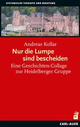 Kollar |  Nur die Lumpe sind bescheiden | Buch |  Sack Fachmedien