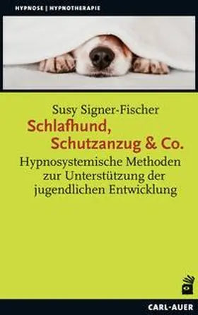 Signer-Fischer |  Schlafhund, Schutzanzug & Co. | Buch |  Sack Fachmedien
