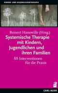 Hanswille |  Systemische Therapie mit Kindern, Jugendlichen und ihren Familien | Buch |  Sack Fachmedien