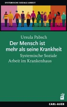 Pabsch | Der Mensch ist mehr als seine Krankheit | Buch | 978-3-8497-0519-0 | www.sack.de