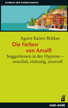Kaiser Rekkas |  Die Farben von Amalfi | Buch |  Sack Fachmedien