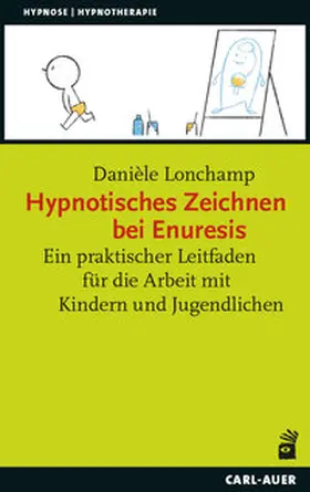 Lonchamp |  Hypnotisches Zeichnen bei Enuresis | Buch |  Sack Fachmedien