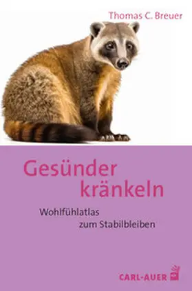 Breuer |  Gesünder kränkeln | Buch |  Sack Fachmedien