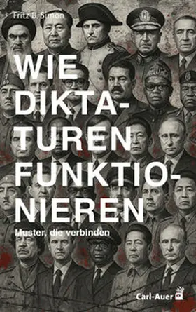 Simon |  Wie Diktaturen funktionieren | Buch |  Sack Fachmedien
