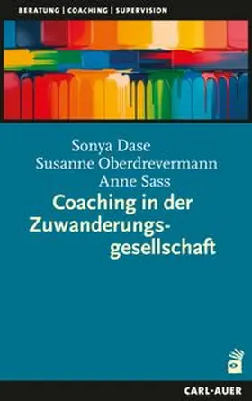 Dase / Sass / Oberdrevermann |  Coaching in der Zuwanderungsgesellschaft | Buch |  Sack Fachmedien