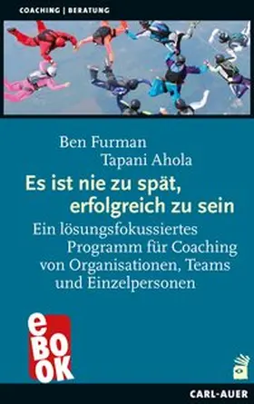 Furman / Ahola |  Es ist nie zu spät, erfolgreich zu sein | eBook | Sack Fachmedien