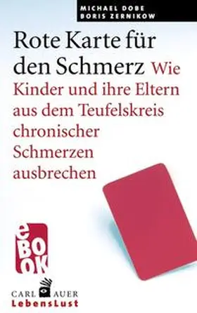 Dobe / Zernikow |  Rote Karte für den Schmerz | eBook | Sack Fachmedien
