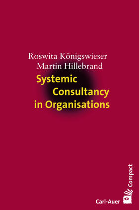 Königswieser / Hillebrand | Systemic Consultancy in Organisations | E-Book | sack.de