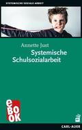 Just |  Systemische Schulsozialarbeit | eBook | Sack Fachmedien