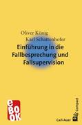 König / Schattenhofer |  Einführung in die Fallbesprechung und Fallsupervision | eBook | Sack Fachmedien
