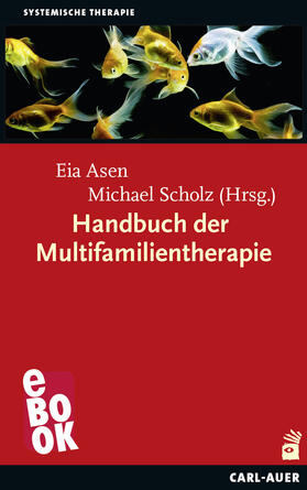 Asen / Scholz | Handbuch der Multifamilientherapie | E-Book | sack.de