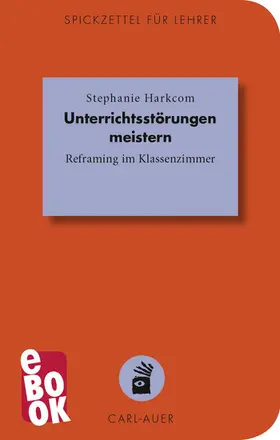 Harkcom |  Unterrichtsstörungen meistern | eBook | Sack Fachmedien