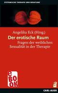 Eck |  Der erotische Raum | eBook | Sack Fachmedien