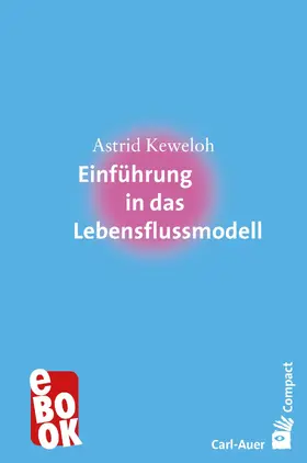 Astrid |  Einführung in das Lebensflussmodell | eBook | Sack Fachmedien