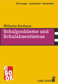 Rotthaus |  Schulprobleme und Schulabsentismus | eBook | Sack Fachmedien