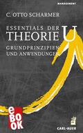 Scharmer |  Essentials der Theorie U | eBook | Sack Fachmedien
