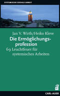 Wirth / Kleve |  Die Ermöglichungsprofession | eBook | Sack Fachmedien