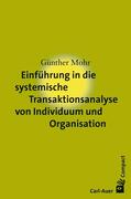 Mohr |  Einführung in die systemische Transaktionsanalyse von Individuum und Organisation | eBook | Sack Fachmedien