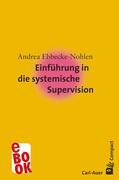 Ebbecke-Nohlen |  Einführung in die systemische Supervision | eBook | Sack Fachmedien